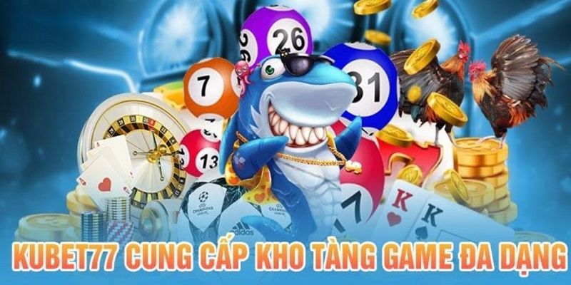 Thế giới cá cược đầy sôi động tại Kubet77 