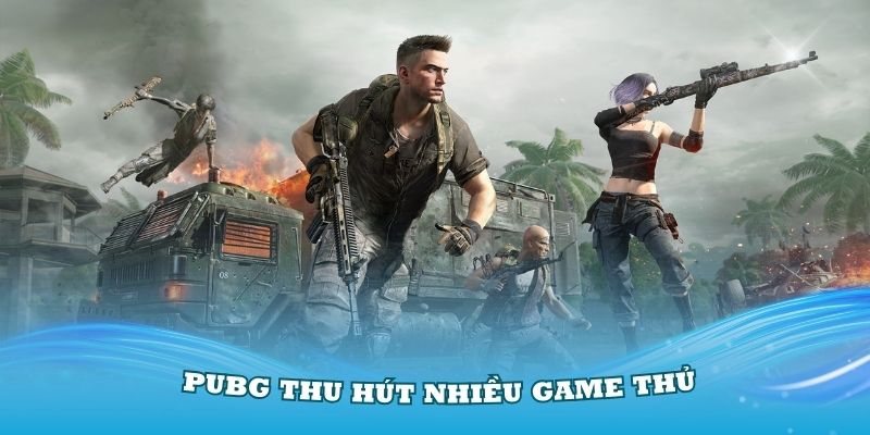 Game PUBG thu hút nhiều game thủ tham gia